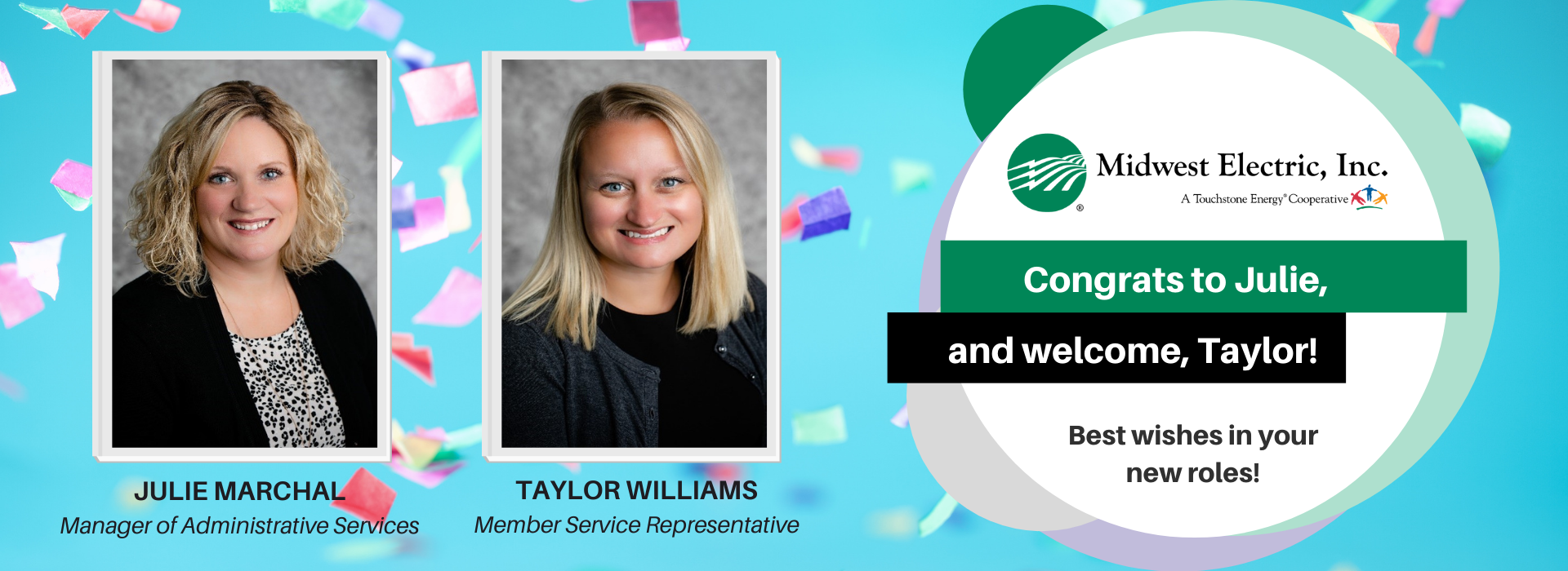 Welcome Taylor and congrats to Julie on her promotion